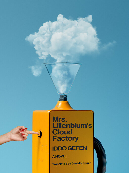 Title details for Mrs. Lilienblum's Cloud Factory by Iddo Gefen - Wait list